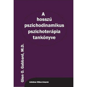 A hosszú pszichodinamikus pszichoterápia tankönyve