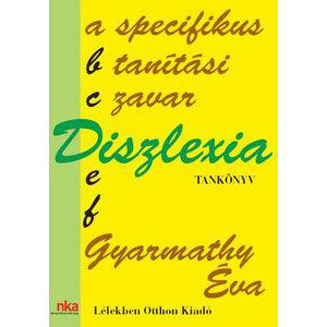 Diszlexia, a specifikus tanítási zavar