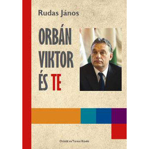Orbán Viktor és Te