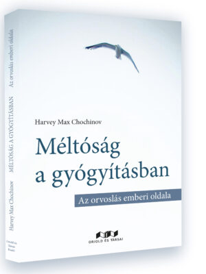Méltóság a gyógyításban – Az orvoslás emberi oldala