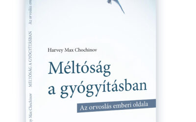 Méltóság a gyógyításban – Az orvoslás emberi oldala