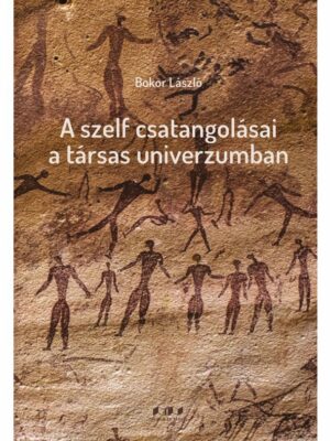 Bokor László: A szelf csatangolásai