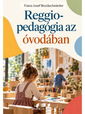Reggio-pedagógia az óvodában